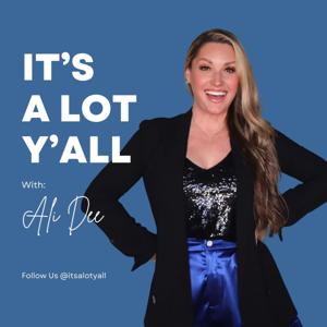 It's A Lot Y'all