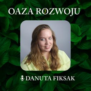 Oaza rozwoju - Danuta Fiksak