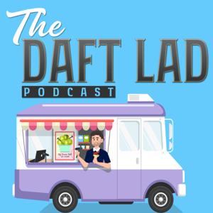The Daft Lad Podcast