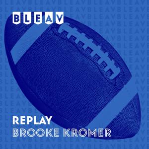 Bleav in Replay with Brooke Kromer