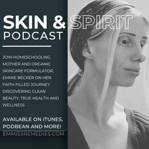 Skin and Spirit Podcast