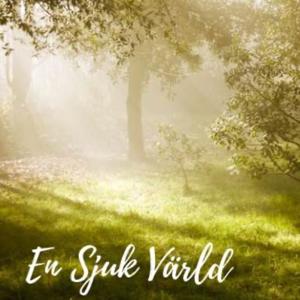 En sjuk värld
