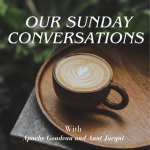 Our Sunday Conversations