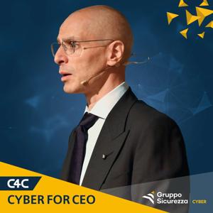 C4C - Cyber per CEO - Il podcast sulla Cyber Security