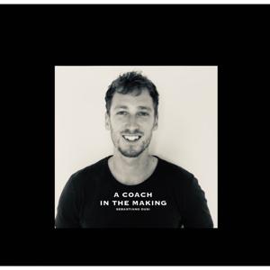 A coach in the making (version française)