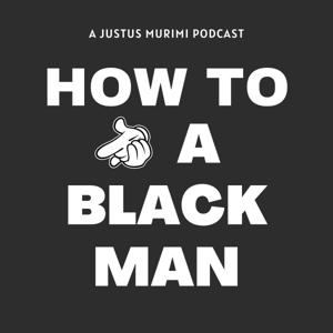 How To Kill A Black Man