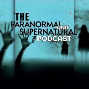The Paranormal and The supernatural