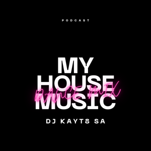 MY HOUSE MUSIC DANCE PODCAST