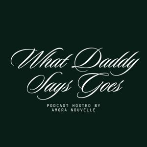 What Daddy Says Goes