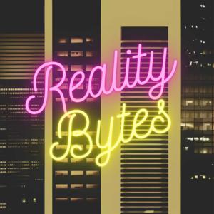 Reality Bytes