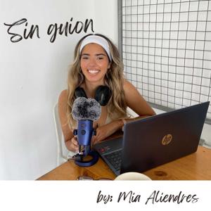 Sin guion by Mia Aliendres