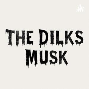 The Dilks Musk