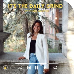 It's The Daily Grind Podcast