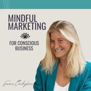 Mindful Marketing for Conscious Business