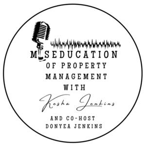 The Miseducation of Property Management w/ Kesha Jenkins