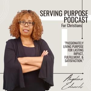 1 episode | Serving Purpose Podcast | Do You Need More Clarity In Your Life?