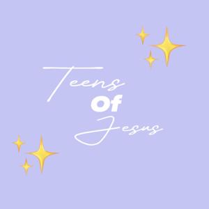 Teens of Jesus