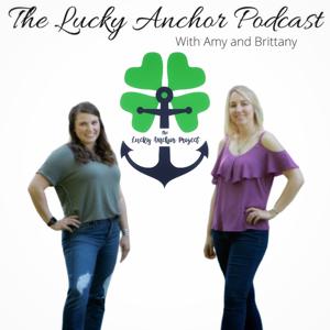 The Lucky Anchor Podcast