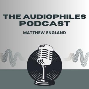 The Audiophiles Podcast
