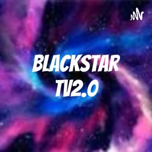 Blackstar Tv2.0