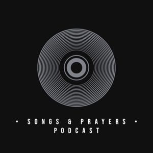 Songs & Prayers Podcast