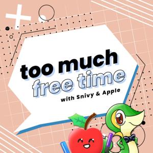 Too Much Free Time FM