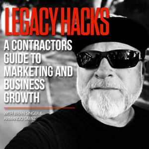 Legacy Hacks: Contractors Guide to Marketing and Business Growth