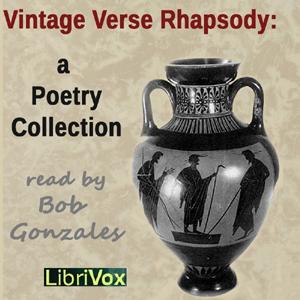 Vintage Verse Rhapsody: A Poetry Collection by Various