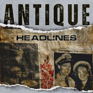 Antique Headlines