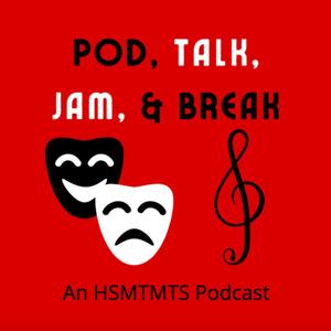 Pod, Talk, Jam & Break