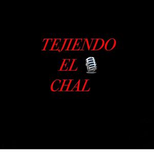 TEJIENDO EL CHAL