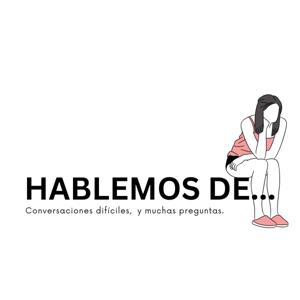 hablemos de…