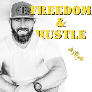 Freedom and Hustle