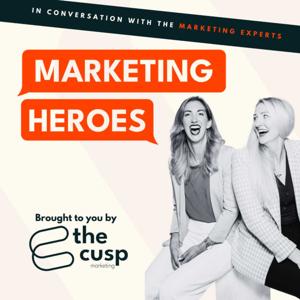 Marketing Heroes - In Conversation With The Marketing Experts