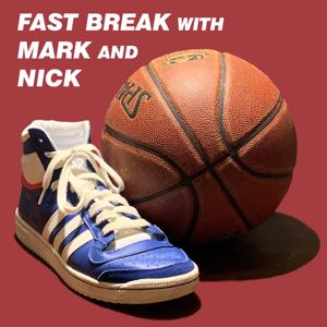 Fast Break with Mark and Nick