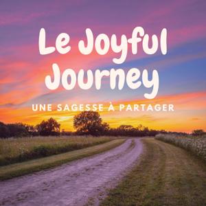 Le Joyful Journey | Une sagesse à partager