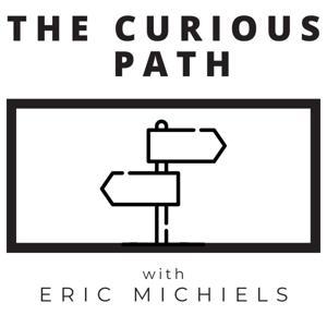 The Curious Path with Eric Michiels