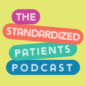 The Standardized Patients Podcast