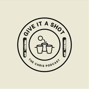 Give It a Shot Podcast