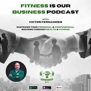 Fitness Is Our Business Podcast