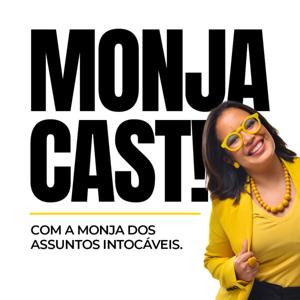 MONJACAST - Andreza Vera