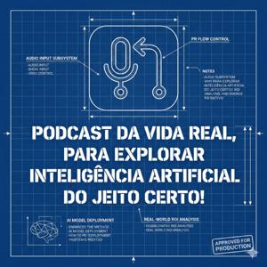 PullreCast: podcast da vida real, para explorar IA do jeito certo! by Alan Braz e Matheus Bitencourt