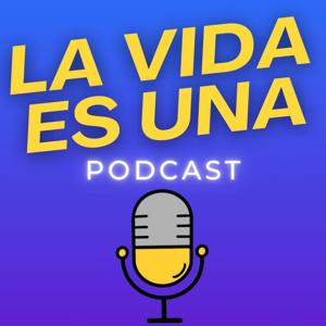 La Vida Es Una Podcast ☀️