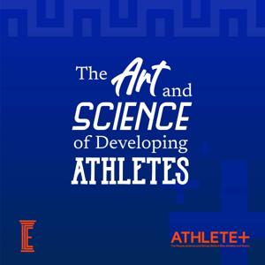 The Art and Science of Developing Athletes