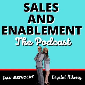 Sales and Enablement, The Podcast