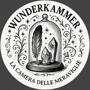 Wunderkammer - La camera delle meraviglie