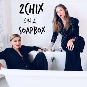 2 Chix On a Soapbox