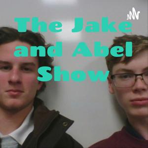 The Jake and Abel Show