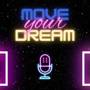 MOVE YOUR DREAM
