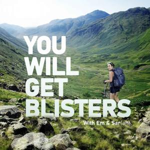 You Will Get Blisters